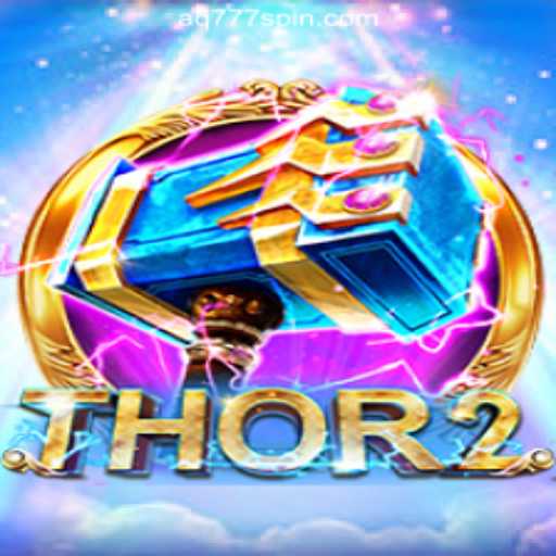 Unveiling Thor2: A New Era in AQ777 Online Casino Philippines